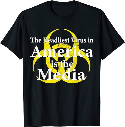 The Deadliest Virus In America Is The Media T-shirt Vintage T-Shirt